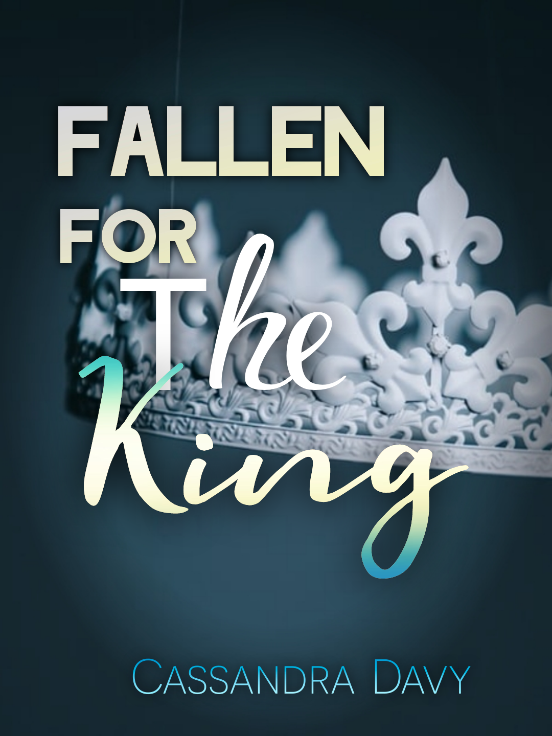 Fallen for The King (Book 2) - Cassandra Davy - lovelivelust com