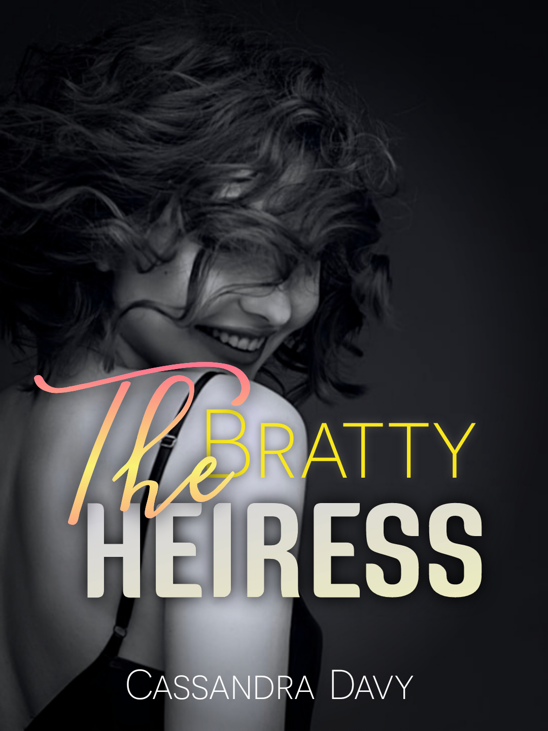 The Bratty Heiress (Book 1) - Cassandra Davy - lovelivelust com