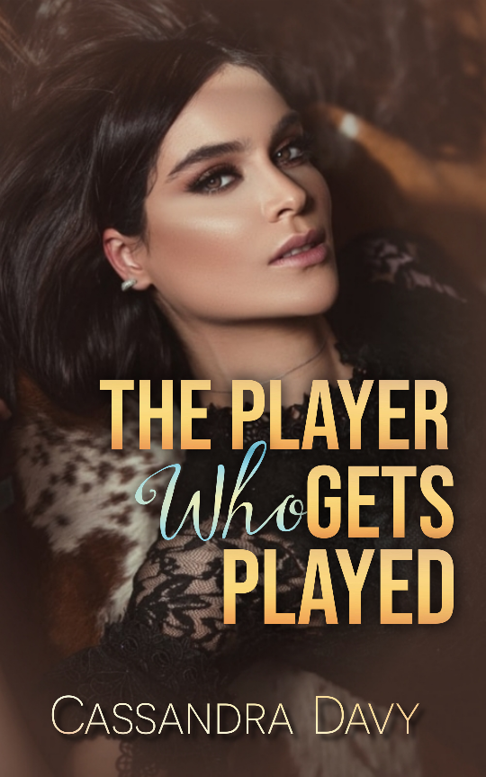 Player Who Gets Played (Book 2) - Cassandra Davy - lovelivelust com