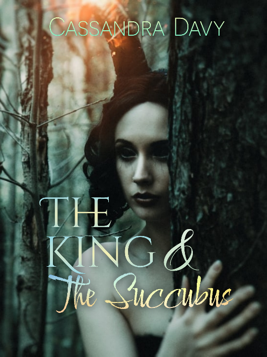 The King and The Succubus (Book 3) - Cassandra Davy - lovelivelust com