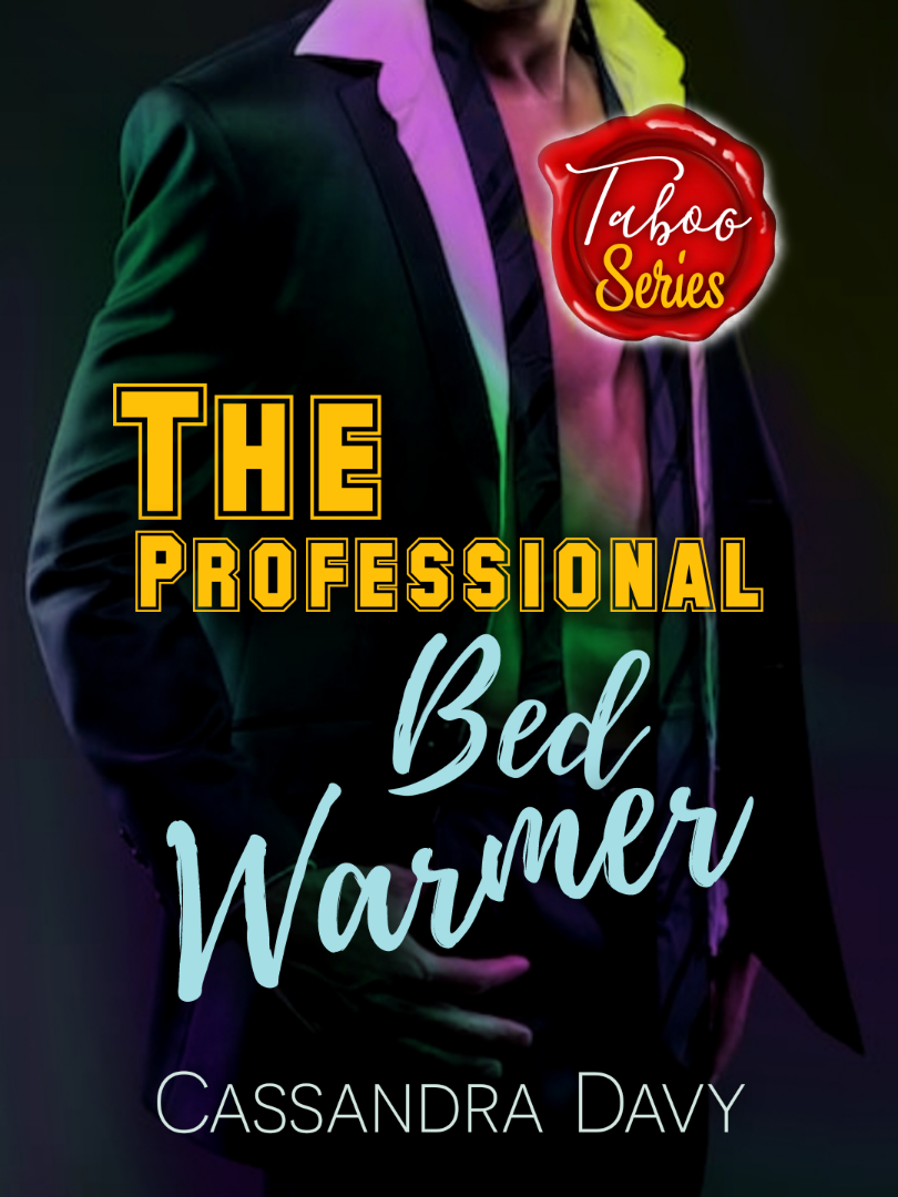 The Professional Bed Warmer (Book 2) - Cassandra Davy - lovelivelust com